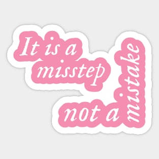 Misstep Sticker